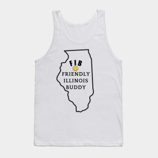 FIB = Friendly Illinois Buddy Tank Top